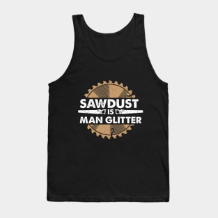 Sawdust is Man Glitter Tank Top